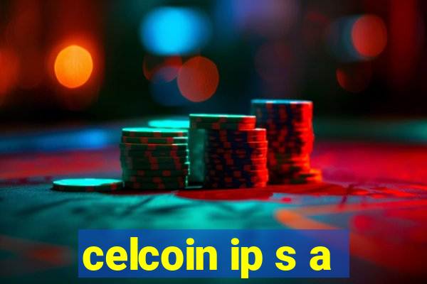 celcoin ip s a